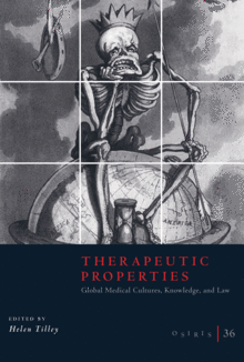 Therapeutic Properties: Global Medical Cultures, Knowledge, and Law