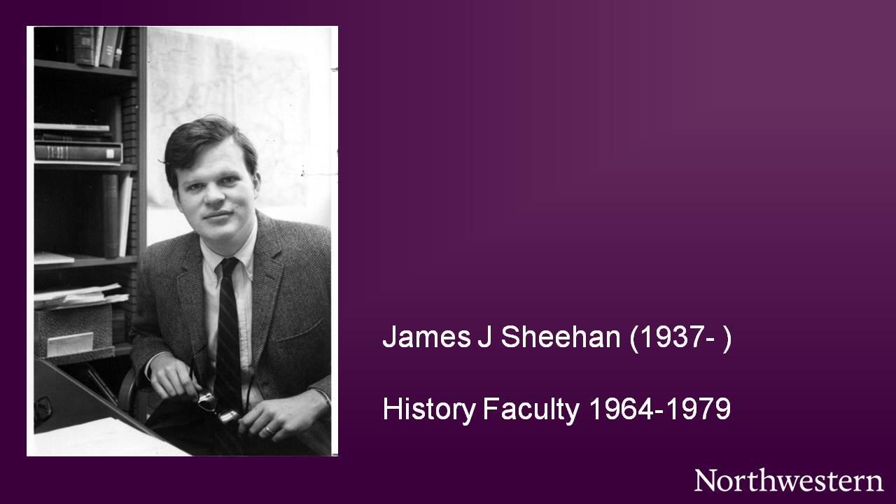 James J Sheehan (1937-), History Faculty 1964-1979